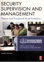 Security Supervision <em>a</em>nd M<em>a</em>n<em>a</em>gement The Theory <em>a</em>nd Pr<em>a</em>ctice of <em>A</em>sset Protection Third <em>Edition</em>