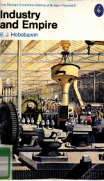 INDU<em>S</em>TRY AND EMPIRE  FROM 1750 TO <em>THE</em> PRE<em>S</em>ENT DAY
