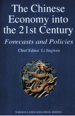 The <em>Chinese</em> Economy into the 21st Century-Forecasts and Policies