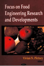 FOCUS ON FOOD ENG<em>IN</em>EER<em>IN</em>G <em>RESEARCH</em> <em>AND</em> <em>DEVELOPMENTS</em>