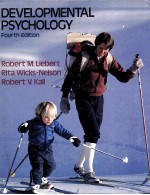 DEVELOPMENTAL PSYCHOLOGY  <em>FOURTH</em> <em>EDITION</em>