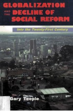 GLOBALIZATION AND <em>THE</em> DECLINE <em>OF</em> <em>SOCIAL</em> REFORM:Into <em>the</em> Twenty-first Century