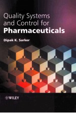 <em>QUALITY</em> SYSTEMS AND CONTROLS <em>FOR</em> PHARMACEUTICALS