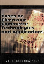 Cases on Electronic Commerce <em>Technologies</em> <em>and</em> <em>Applications</em>