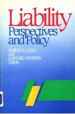 LIABILITY PER<em>S</em>PECTIVE<em>S</em> <em>AND</em> POLICY