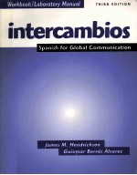 INTERCAMBIOS SPANISH FOR GLOBAL <em>COMMUNICATION</em> THIRD <em>EDITION</em>