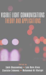 VISIBLE LIGHT COMMUNICATIONS <em>THEORY</em> AND <em>APPLICATIONS</em>