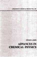 <em>Advances</em> <em>in</em> <em>CHEMICAL</em> <em>PHYSICS</em> <em>VOLUME</em> 129
