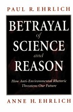 BETRAYAL <em>OF</em> <em>SCIENCE</em> AND REASON