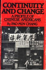 CONTINUITY AND CHANGE  A PROFILE OF <em>CHINESE</em> AMERICANS