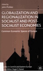 Globalization and Regionalization <em>in</em> Socialist and Post-Socialist Economies Common Economic Spaces o