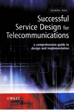 Successful <em>Service</em> Design <em>for</em> Telecommunications A comprehensive guide to design and implementation