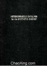 HETEROGENEOUS CATALYSIS <em>FOR</em> <em>THE</em> SYN<em>THE</em>TIC CHEMIST