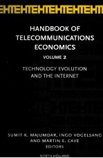 <em>HANDBOOK</em> OF TELECOMMUNICATIONS ECONOMICS VOLUME TECHNOLOGY EVOLUTION AND THE INTERNET