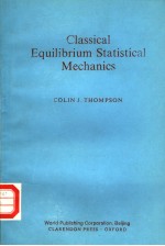 CLASSICAL <em>EQUILIBRIUM</em> <em>STATISTICAL</em> MECHANICS