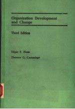 ORGANIZATION <em>DEVELOPMENT</em> <em>AND</em> CHANGE  <em>THIRD</em> <em>EDITION</em>