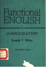 FUNCTIONAL ENGLI<em>S</em>H <em>1</em> CON<em>S</em>OLIDATION  <em>TEACHER</em>'<em>S</em> <em>BOOK</em>