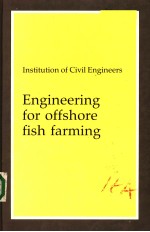 <em>ENGINEERING</em> <em>FOR</em> OFFSHORE FISH F<em>A</em>RMING