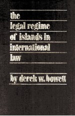 THE LEGAL REGIME <em>OF</em> ISLANDS <em>IN</em> <em>IN</em>TERNATIONAL LAW