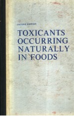 TOXICANTS OCCURR<em>IN</em>G NATURALLY <em>IN</em> FOODS  SECOND EDITION