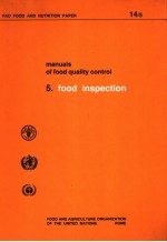 MANUALS OF <em>FOOD</em> QUALITY <em>CONTROL</em> 5.<em>FOOD</em> INSPECTION