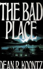 <em>THE</em> BAD PLACE