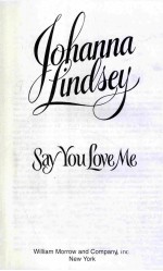 SAY YOU LOVE <em>ME</em>