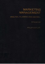 MARKETING MANAGEMENT：<em>ANALYSIS</em> PLANNING AND CONTROL  FIFTH <em>EDITION</em>