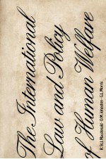 <em>THE</em> INTERNATIONAL <em>LAW</em> AND POLICY <em>OF</em> HUMAN WELFARE