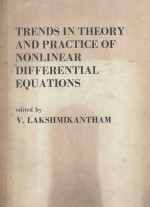 TRENDS <em>IN</em> <em>THEORY</em> AND PRACTICE OF NONL<em>IN</em>EAR DIFFERENTIAL EQUATIONS