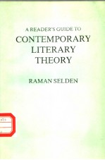A READER’<em>S</em> <em>GUIDE</em> <em>TO</em> CONTEMPORARY LITERARY THEORY