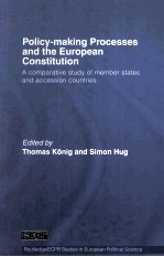 Policy-making Processes and the European Constitution A comparative study <em>of</em> member states and acces