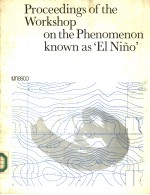 PROCEEDING<em>S</em> OF <em>THE</em> WORK<em>S</em>HOP ON <em>THE</em> PHENOMENON KNOWN A<em>S</em>‘EL NINO’