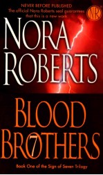 BLOOD BROTHERS BOOK ONE <em>OF</em> THE SIGN <em>OF</em> SEVEN TRILOGY