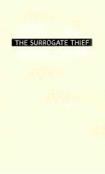 <em>THE</em> <em>S</em>URROGATE THIEF