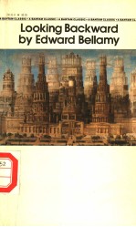 LOOKING BACKWARD <em>BY</em> EDWARD BELLAMY