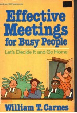 <em>EFFECTIVE</em> MEETINGS <em>FOR</em> BUSY PEOPLE