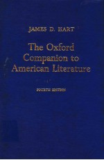 <em>THE</em> OXFORD <em>COMPANION</em> TO AMERICAN LITERATURE FOURTH <em>EDITION</em>