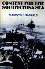 CONTEST <em>FOR</em> <em>THE</em> SOUTH CHINA SEA