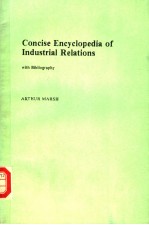 <em>CONCISE</em> <em>ENCYCLOPEDIA</em> <em>OF</em> INDUSTRIAL RELATIONS