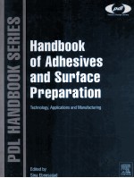 HANDBOOK <em>OF</em> ADHESIVES AND SURFACE PREPARATION <em>Technology</em>