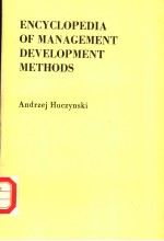 ENCYCLOPEDIA <em>OF</em> MANAGEMENT DEVELOPMENT <em>METHODS</em>