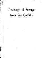 DISCHARGE <em>OF</em> SEWAGE FROM SEA OUTFALLS