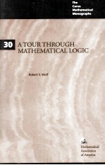 A Tour through Mathematical <em>Logic</em>