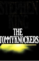 <em>THE</em> TOMMYKNOCKER<em>S</em>