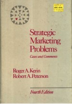 STRATEGIC MARKETING <em>PROBLEMS</em> CASES AND COMMENTS  FOURTH <em>EDITION</em>