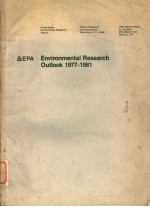 ENVIRONMENTAL <em>RESEARCH</em> OUTLOOK FY 1977 THROUGH FY 1981 REPORT <em>TO</em> CONGRESS