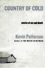 COUNTRY <em>OF</em> COLD STORIES <em>OF</em> SEX AND DEATH