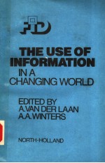 THE USE <em>OF</em> <em>IN</em>FORMATION <em>IN</em> A CHANG<em>IN</em>G WORLD