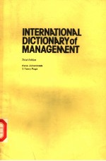 INTERNATIONA<em>L</em> DICTIONARY OF MANAGEMENT  THIRD EDITION